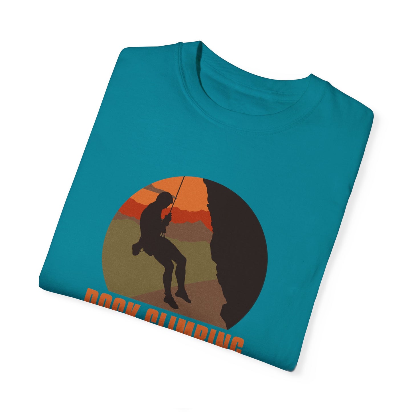 Rock Climbing Dare To Explore Unisex Garment-Dyed T-shirt