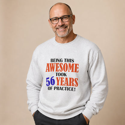 Custom Birthday Gift Crewneck Sweatshirt - "Being This Awesome"