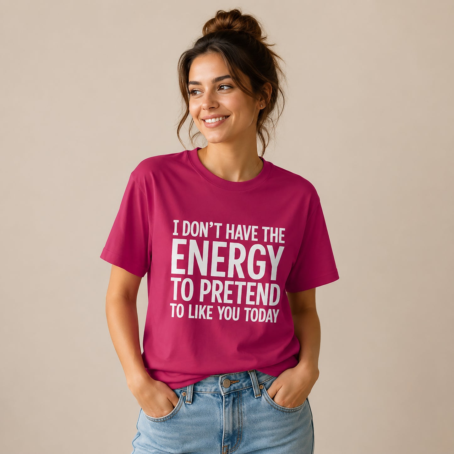 Funny Statement Tee - "I Don't Have the Energy to Pretend to Like You Today" Cotton T-Shirt