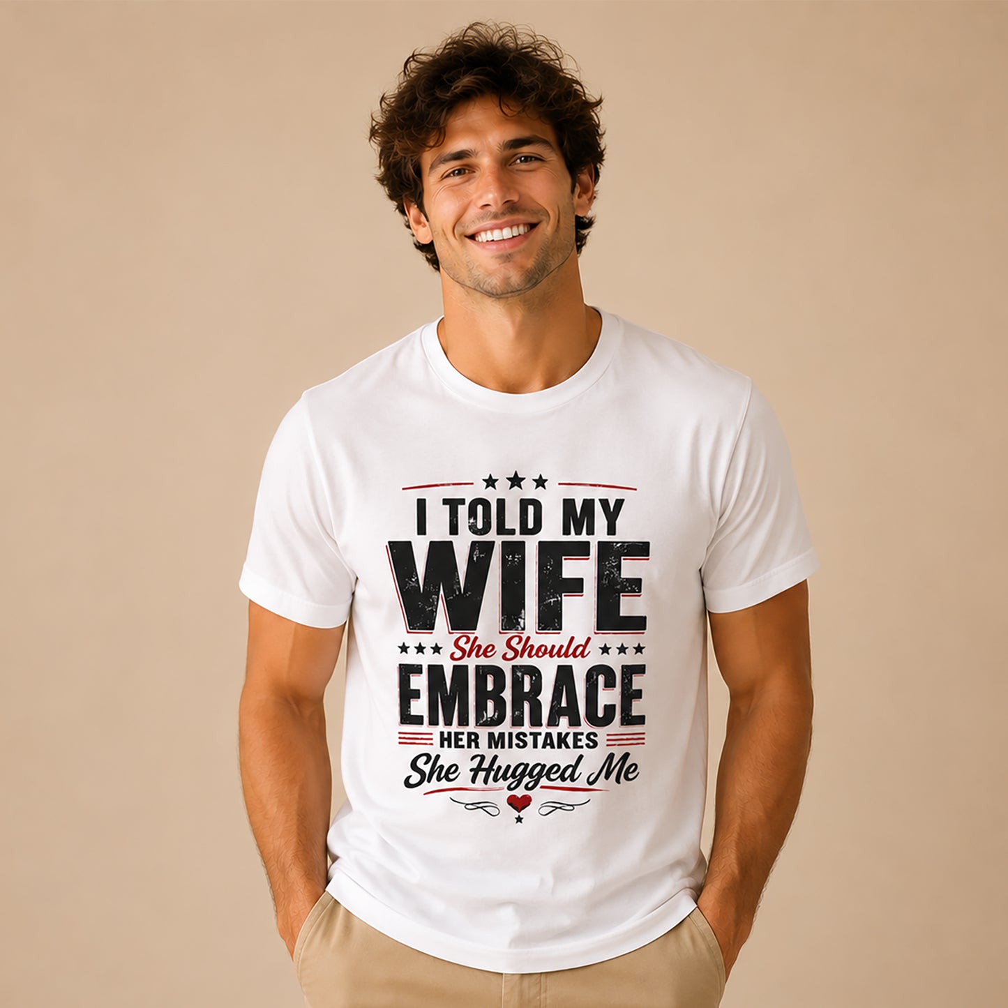 Wife Embrace Funny Graphic Tee