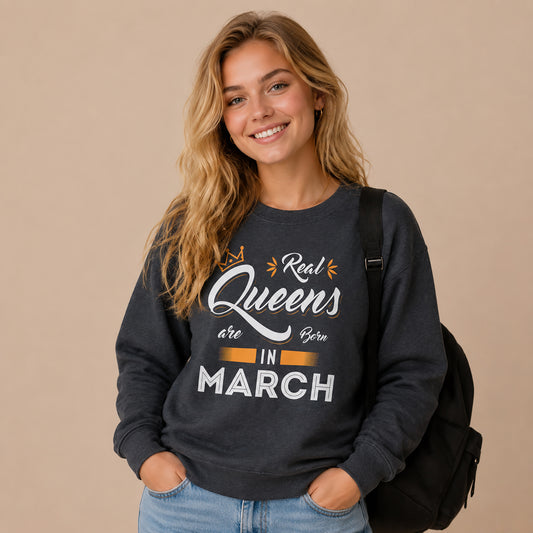 Custom Birthday Sweatshirt —"Real Queens Are Born in..." Gift for Her
