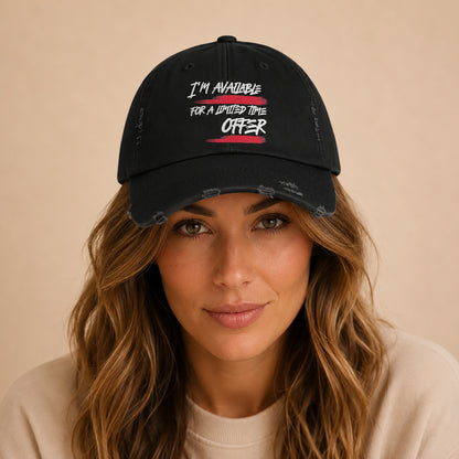I'm Available For A Limited Time Offer Unisex Distressed Cap